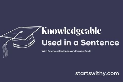 Knowledgeable in a sentence .